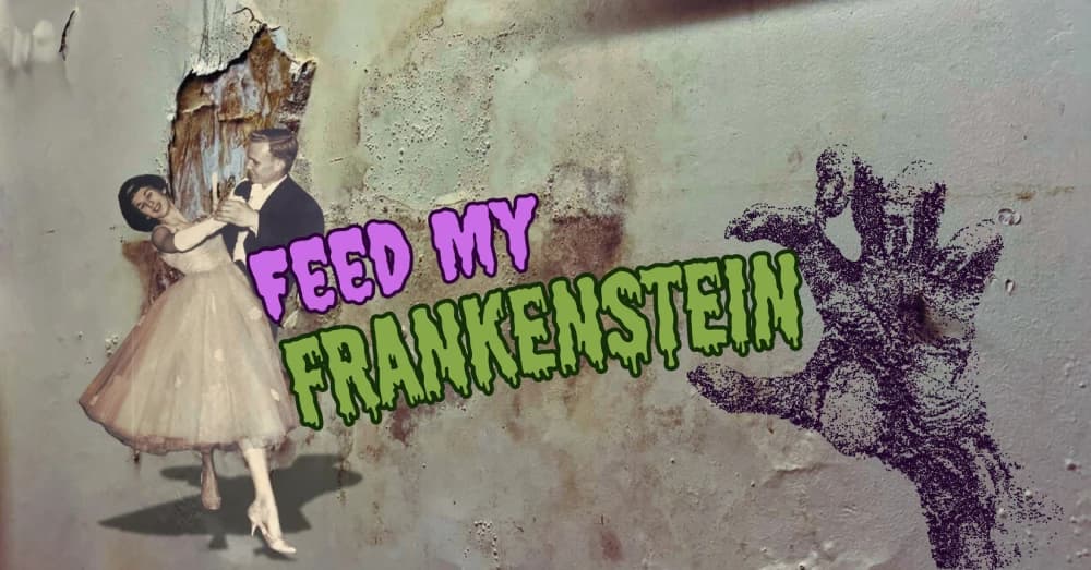 Episode: Feed My Frankenstein