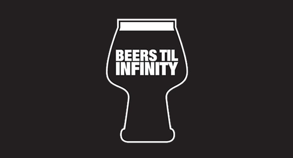 Beers Til Infinity