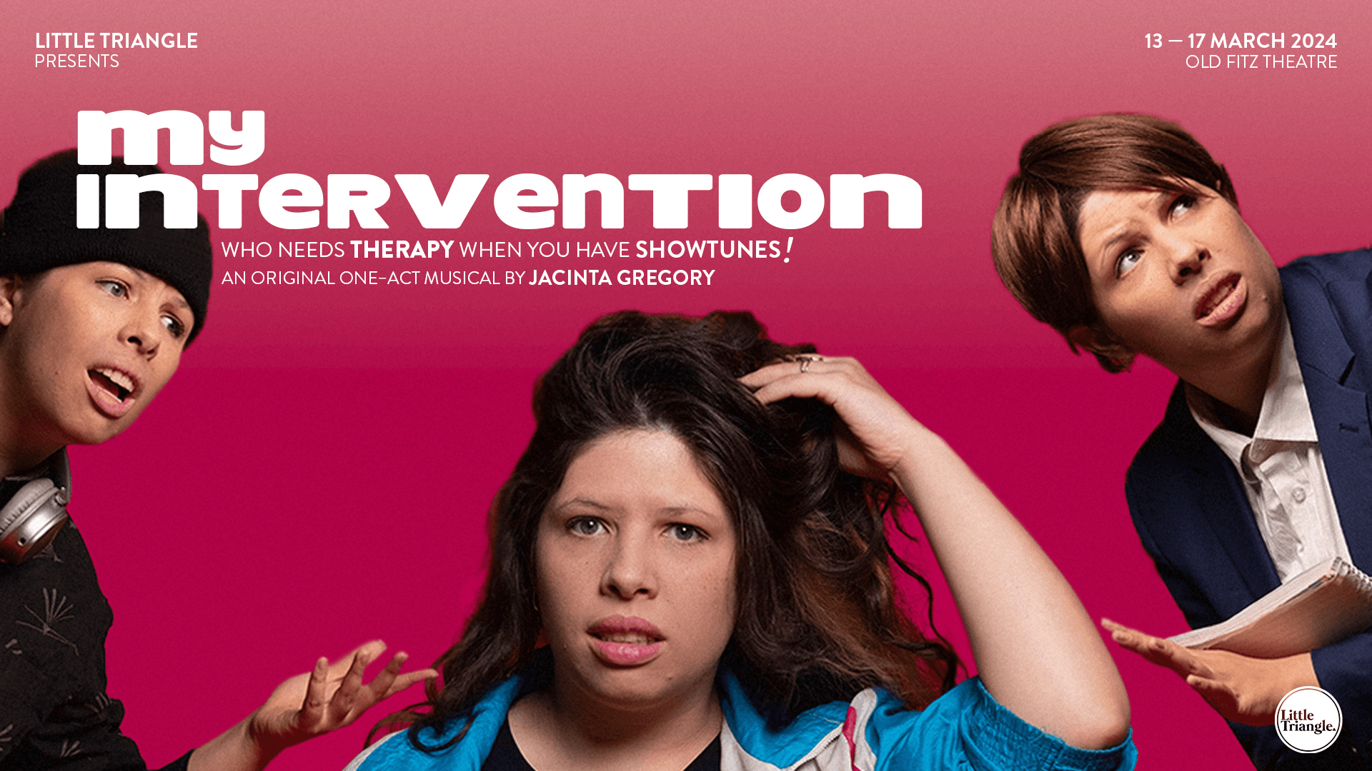 My Intervention image. 3 different personalities one actor. My Intervention the musical. Pink background. White text.