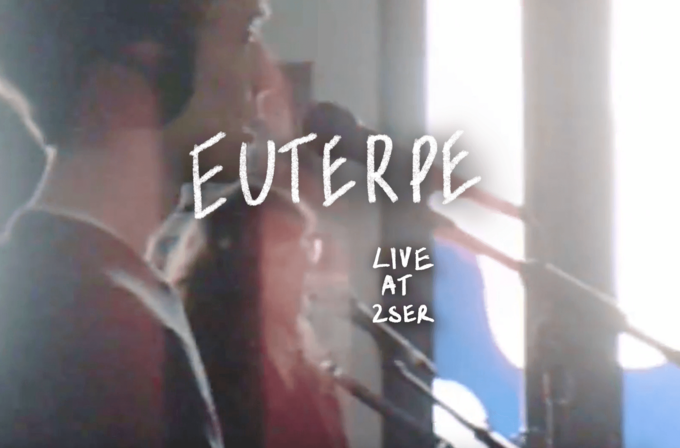 Euterpe – Live at 2SER!